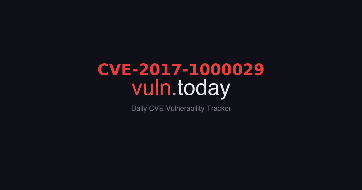 CVE-2017-1000029 vulnerability details &ndash; vuln.today