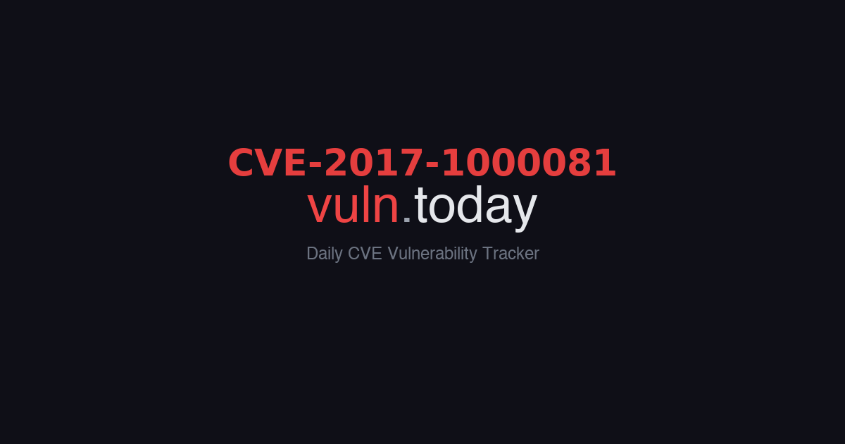 CVE-2017-1000081 vulnerability details &ndash; vuln.today