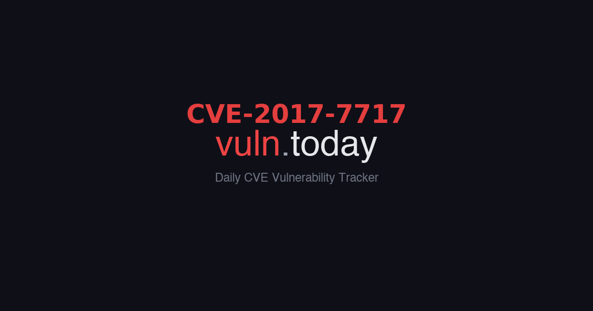 CVE-2017-7717 vulnerability details &ndash; vuln.today