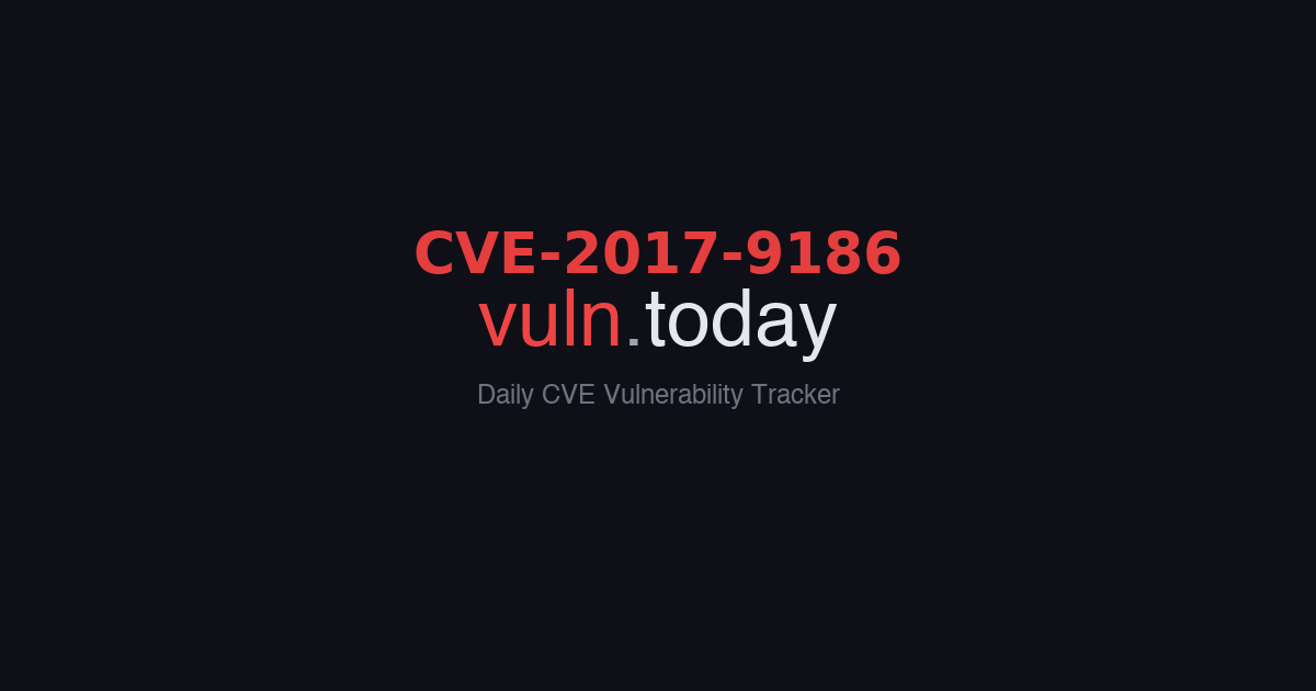 CVE-2017-9186 vulnerability details &ndash; vuln.today