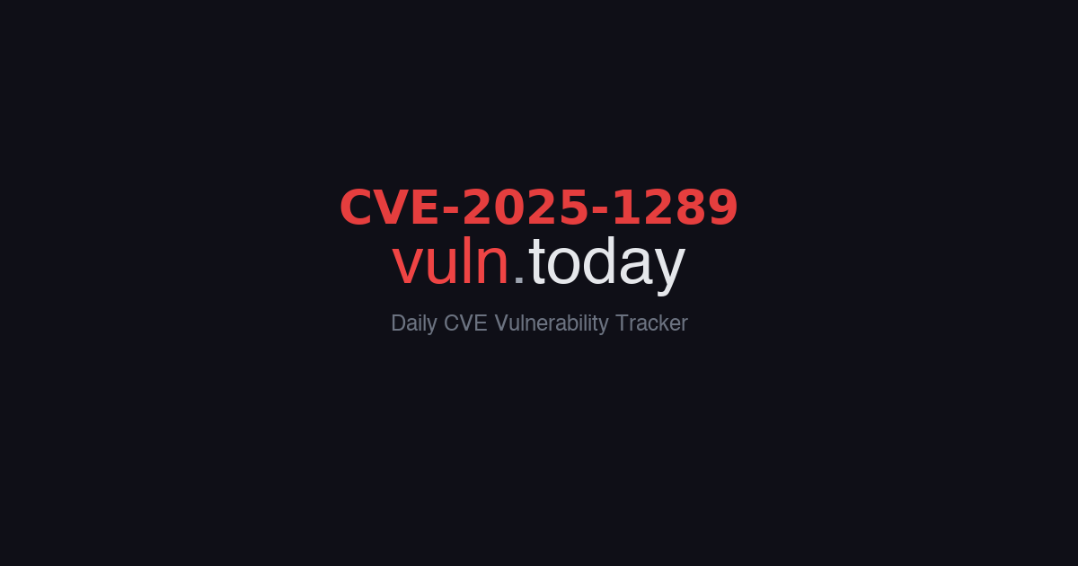 CVE-2025-1289 vulnerability details &ndash; vuln.today