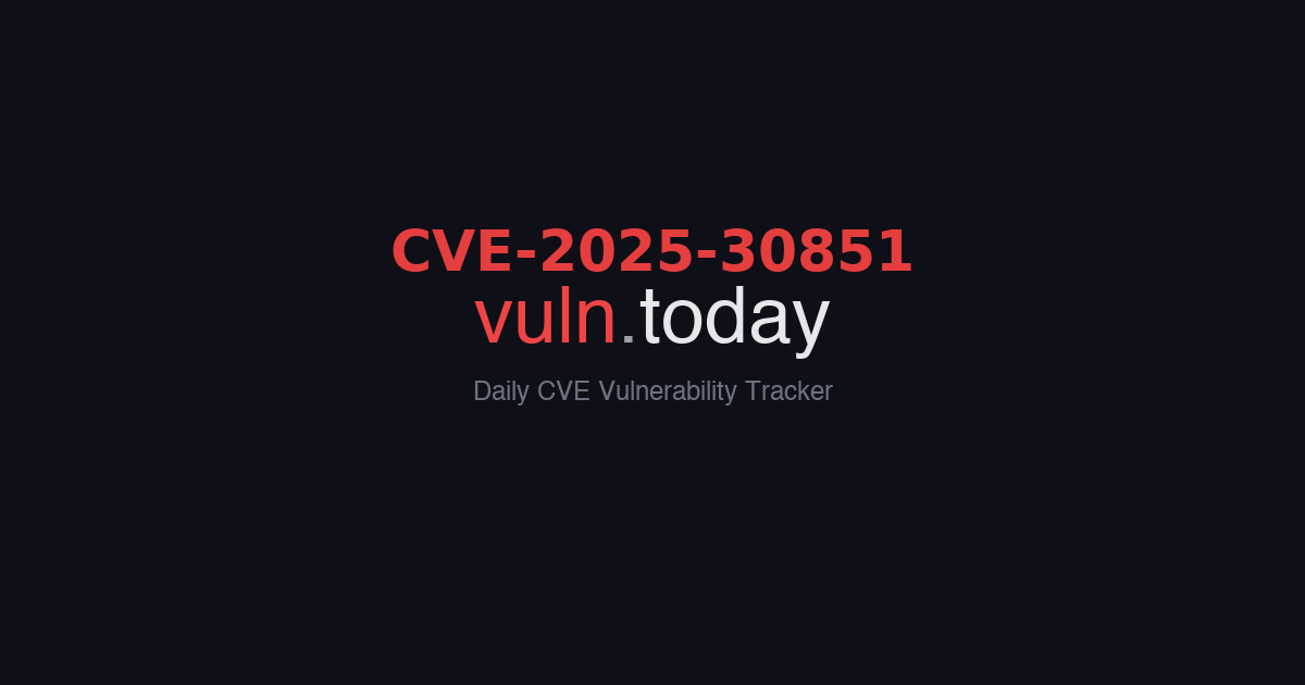 CVE-2025-30851 vulnerability details &ndash; vuln.today