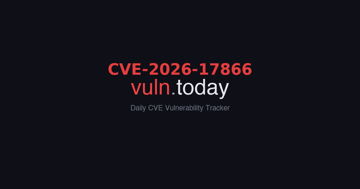 CVE-2026-17866 vulnerability details &ndash; vuln.today
