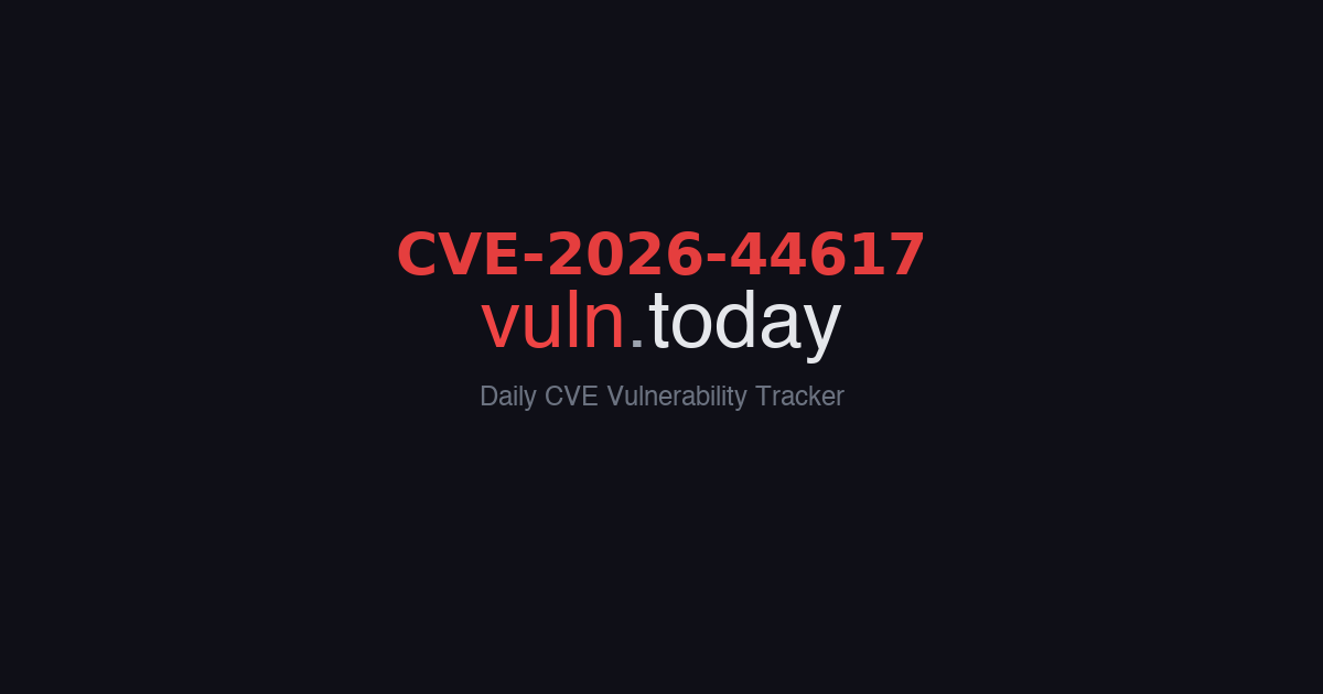 CVE-2026-44617 vulnerability details &ndash; vuln.today