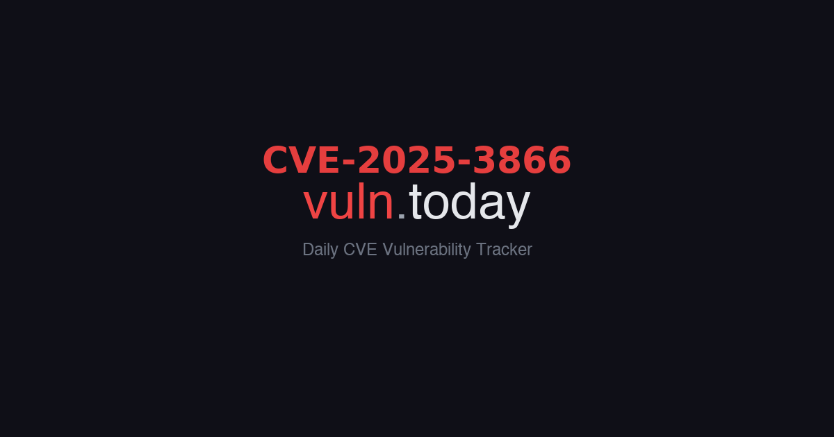 CVE-2025-3866 vulnerability details &ndash; vuln.today