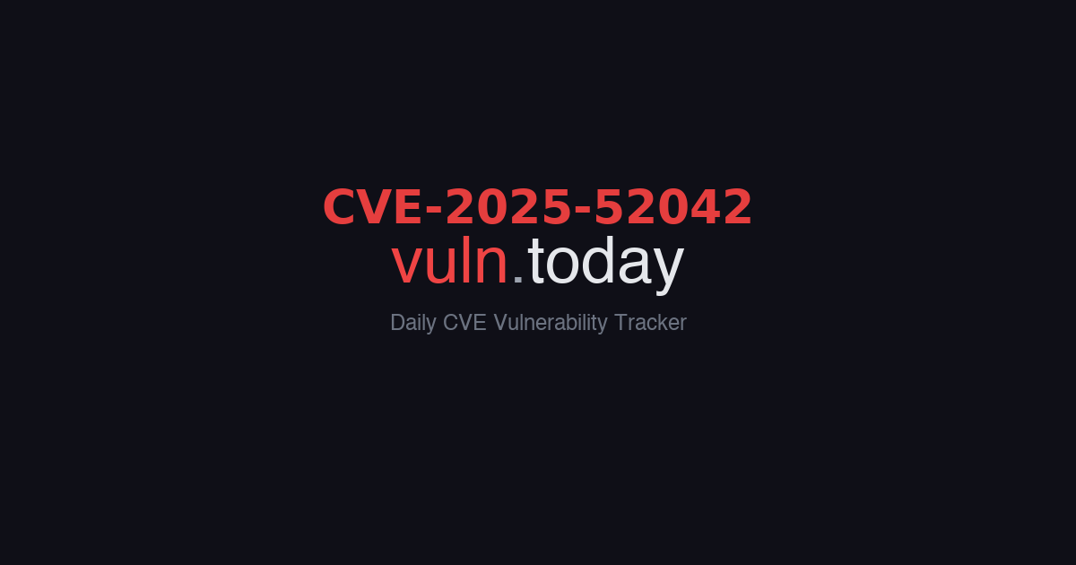 CVE-2025-52042 vulnerability details &ndash; vuln.today