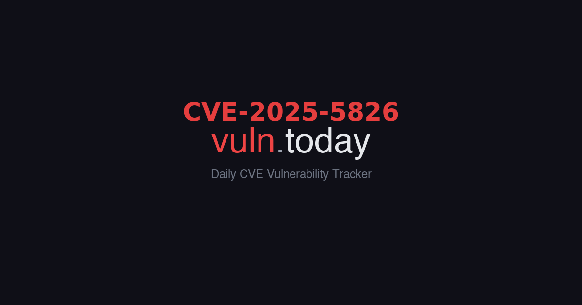 CVE-2025-5826 vulnerability details &ndash; vuln.today