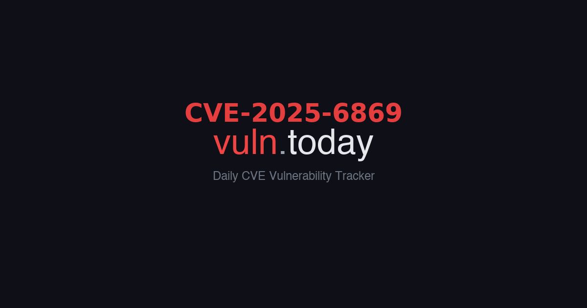 CVE-2025-6869 vulnerability details &ndash; vuln.today