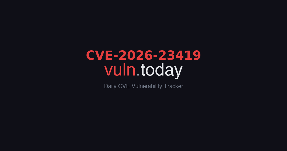 CVE-2026-23419 vulnerability details &ndash; vuln.today